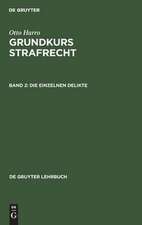 Die einzelnen Delikte: ein Lernbuch, aus: Grundkurs Strafrecht, [2]