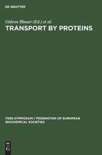 Transport by proteins: proceedings of a symposium held at the University of Konstanz, West Germany, July 9 - 15, 1978 ;[Symposium on Transport by Proteins]