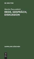 Rede, Gespräch, Diskussion: Theorie und Praxis