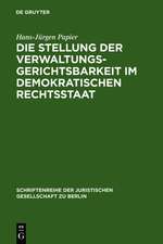 Die Stellung der Verwaltungsgerichtsbarkeit im demokratischen Rechtsstaat: Vortrag gehalten vor der Berliner Juristischen Gesellschaft am 29. November 1978