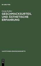 Geschmacksurteil und ästhetische Erfahrung: Beiträge zur Auslegung von Kants „Kritik der ästhetischen Urteilskraft“