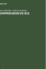 Comprehensive B12: Chemistry, Biochemistry, Nutrition, Ecology, Medicine