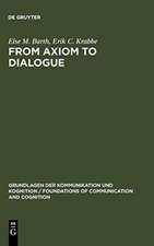 From Axiom to Dialogue: A Philosophical Study of Logics and Argumentation