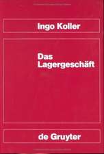 Das Lagergeschäft: (Sonderausgabe der Kommentierung der §§ 416-424 HGB aus HGB Großkommentar, 3. Aufl.)