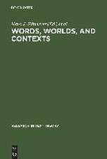 Words, Worlds, and Contexts: New Approaches in Word Semantics