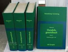 §§ 343 - 460 ; Anhang: aus: Handelsgesetzbuch (ohne Seerecht) : Kommentar, 4, 4