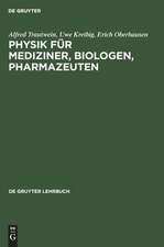 Physik für Mediziner, Biologen, Pharmazeuten