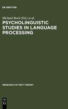 Psycholinguistic Studies in Language Processing