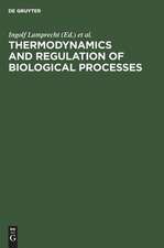 Thermodynamics and Regulation of Biological Processes