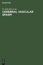 Cerebral vascular spasm: A new diagnostic and neurosurgical approach, based on advances in neuropharmacology and neurosciences