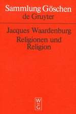 Religionen und Religion: Systematische Einführung in die Religionswissenschaft