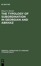 The Typology of Subordination in Georgian and Abkhaz