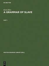 A Grammar of Slave