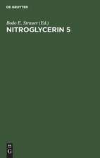 Nitroglycerin 5: Fifth Hamburg Symposium 2nd November 1985