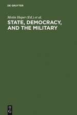 State, Democracy, and the Military: Turkey in the 1980s