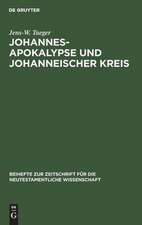 Johannesapokalypse und johanneischer Kreis: Versuch einer traditionsgeschichtlichen Ortsbestimmung am Paradigma der Lebenswasser-Thematik