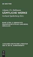 Vermischte dramatische Stücke: Adelheide, Heraclius