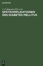 Spätkomplikationen des Diabetes mellitus: Prophylaxe, Diagnostik, Therapie