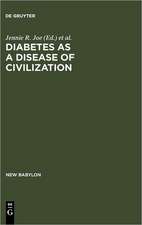 Diabetes as a Disease of Civilization: The Impact of Culture Change on Indigenous Peoples