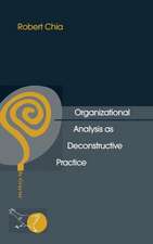 Organizational Analysis as Deconstructive Practice