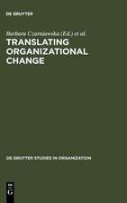 Translating Organizational Change