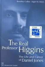 The Real Professor Higgins: The Life and Career of Daniel Jones