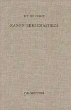 Kanon ekklesiastikos: Die Bedeutung des altkirchlichen Kanonbegriffs