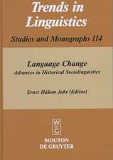 Language Change: Advances in Historical Sociolinguistics