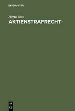 Aktienstrafrecht: Erläuterungen zu den §§ 399-410 AktG (Sonderausgabe der Kommentierung der §§ 399-410 AktG aus: Großkommentar Aktiengesetz, 4., neubearb. Aufl.)