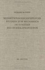 Redaktionsgeschichtliche Studien zum Michabuch im Kontext des Dodekapropheton