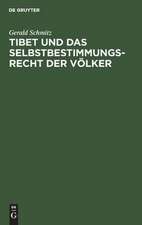 Tibet und das Selbstbestimmungsrecht der Völker