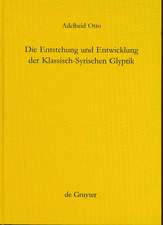 Die Entstehung und Entwicklung der Klassisch-Syrischen Glyptik