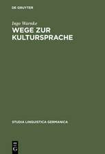 Wege zur Kultursprache: Die Polyfunktionalisierung des Deutschen im juridischen Diskurs (1200-1800)