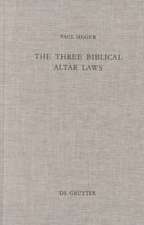 The Three Biblical Altar Laws: Developments in the Sacrificial Cult in Practice and Theology. Political and Economic Background