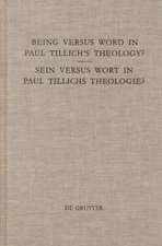 Being Versus Word in Paul Tillich's Theology / Sein versus Wort in Paul Tillichs Theologie: Proceedings of the VII. International Paul-Tillich-Symposium held in Frankfurt/Main 1998 / Beiträge des VII. Internationalen Paul-Tillich-Symposions in Frankfurt/Main 1998