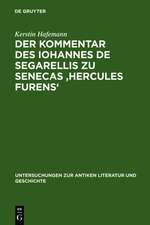 Der Kommentar des Iohannes de Segarellis zu Senecas 'Hercules furens': Erstedition und Analyse