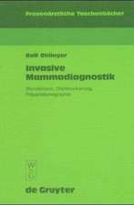 Invasive Mammadiagnostik: Stanzbiopsie, Drahtmarkierung, Präparatsonographie