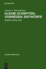 Kleine Schriften • Vorreden • Entwürfe