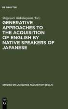 Generative Approaches to the Acquisition of English by Native Speakers of Japanese