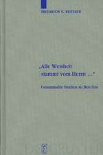 „Alle Weisheit stammt vom Herrn …“: Gesammelte Studien zu Ben Sira