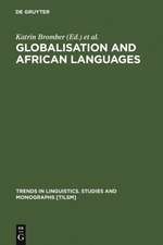 Globalisation and African Languages: Risks and Benefits