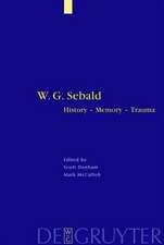 W. G. Sebald: History - Memory - Trauma