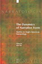 The Dynamics of Narrative Form: Studies in Anglo-American Narratology