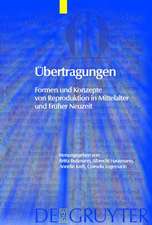 Übertragungen: Formen und Konzepte von Reproduktion in Mittelalter und Früher Neuzeit