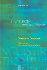 Tempus im Deutschen: Rekonstruktion eines semantischen Systems