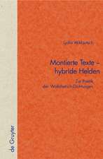 Montierte Texte - hybride Helden: Zur Poetik der Wolfdietrich-Dichtungen