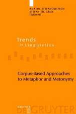 Corpus-Based Approaches to Metaphor and Metonymy