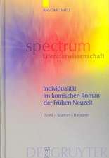 Individualität im komischen Roman der Frühen Neuzeit: (Sorel, Scarron, Furetière)