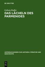 Das Lächeln des Parmenides: Proklos' Interpretationen zur Platonischen Dialogform