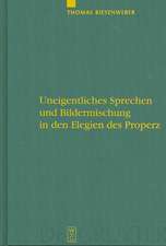 Uneigentliches Sprechen und Bildermischung in den Elegien des Properz